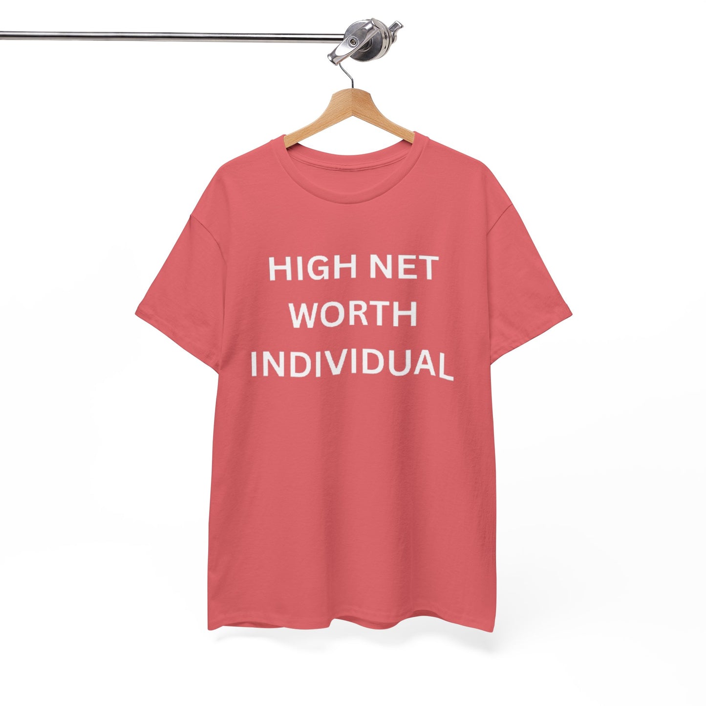 High Net Worth Individual Tee, Funny T-Shirt, Gift for Wealthy Friends, Casual Wear, Everyday Humor Shirt, Budget Friendly Style