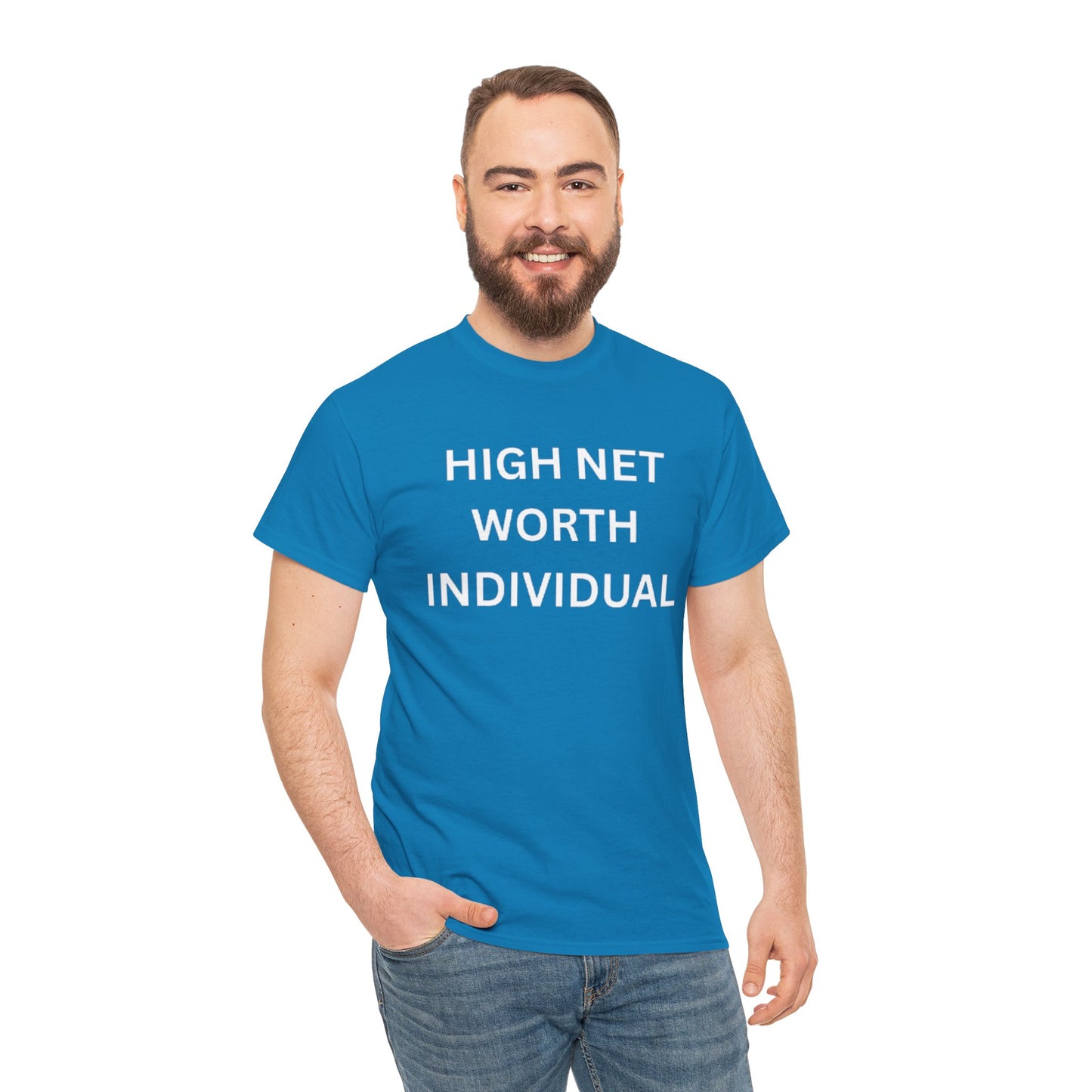 High Net Worth Individual Tee, Funny T-Shirt, Gift for Wealthy Friends, Casual Wear, Everyday Humor Shirt, Budget Friendly Style