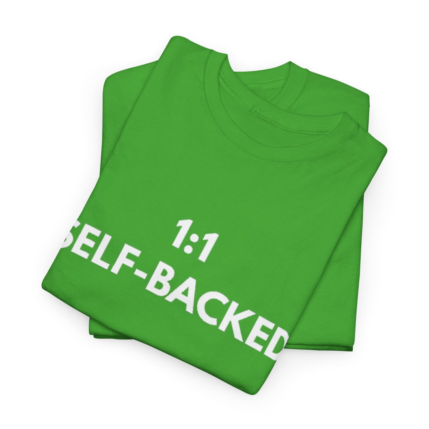 Unisex Heavy Cotton Tee with '1:1 SELF-BACKED' Design - Casual Wear, Gifts for Motivation, Self-Care, Everyday Comfort, Statement Tee