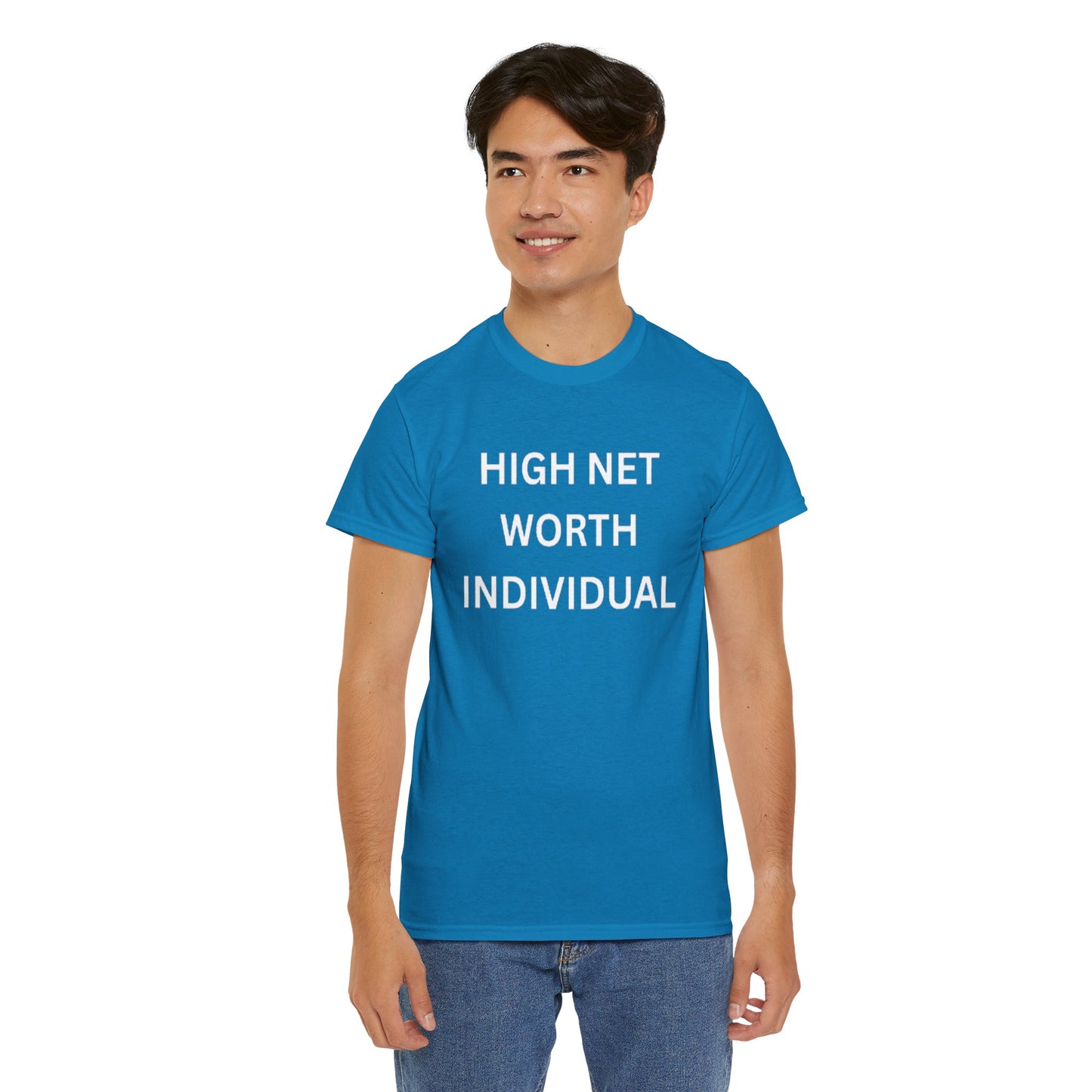 High Net Worth Individual Tee, Funny T-Shirt, Gift for Wealthy Friends, Casual Wear, Everyday Humor Shirt, Budget Friendly Style