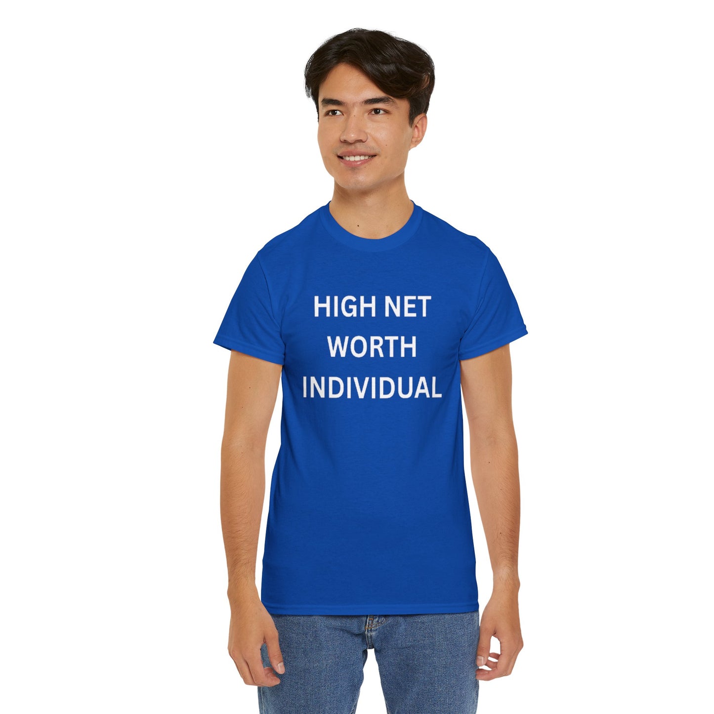 High Net Worth Individual Tee, Funny T-Shirt, Gift for Wealthy Friends, Casual Wear, Everyday Humor Shirt, Budget Friendly Style