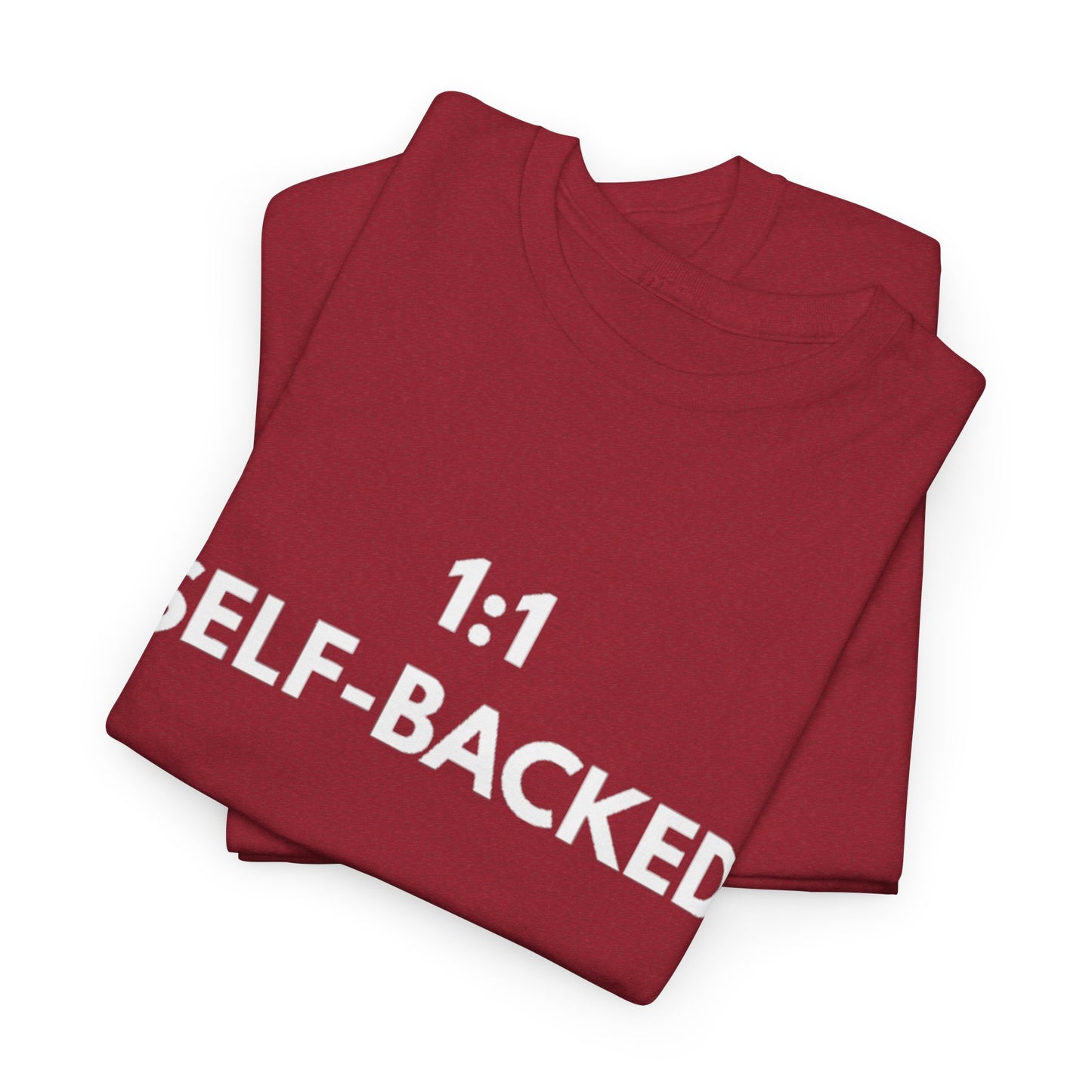 Unisex Heavy Cotton Tee with '1:1 SELF-BACKED' Design - Casual Wear, Gifts for Motivation, Self-Care, Everyday Comfort, Statement Tee