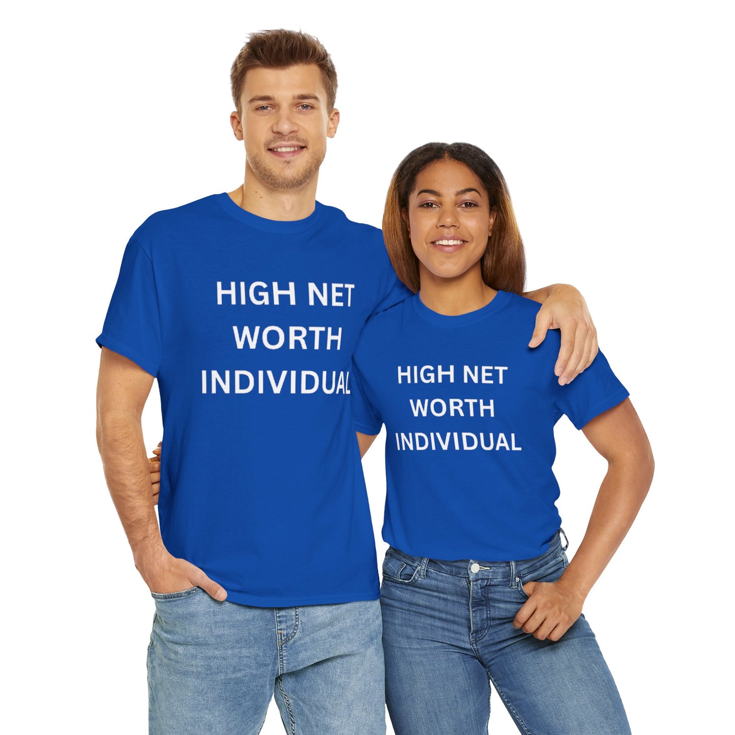 High Net Worth Individual Tee, Funny T-Shirt, Gift for Wealthy Friends, Casual Wear, Everyday Humor Shirt, Budget Friendly Style