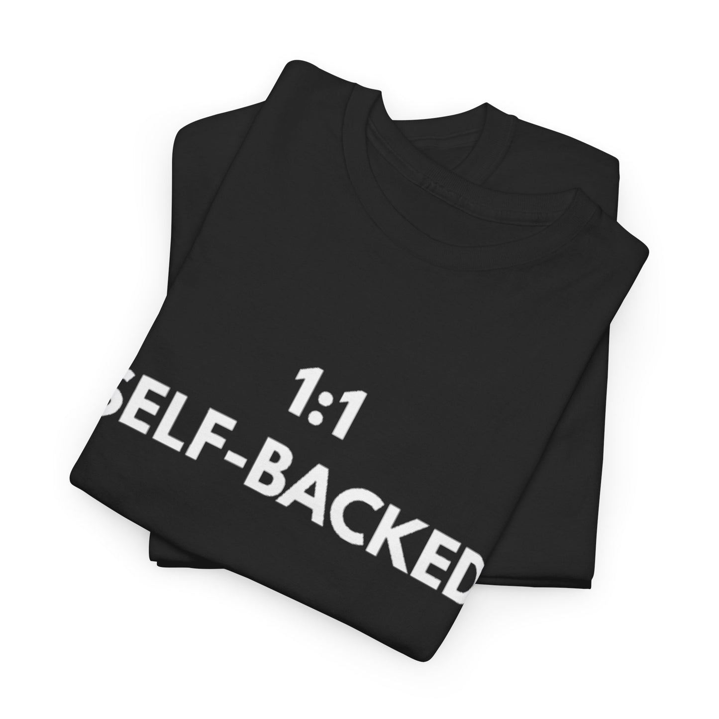 Unisex Heavy Cotton Tee with '1:1 SELF-BACKED' Design - Casual Wear, Gifts for Motivation, Self-Care, Everyday Comfort, Statement Tee
