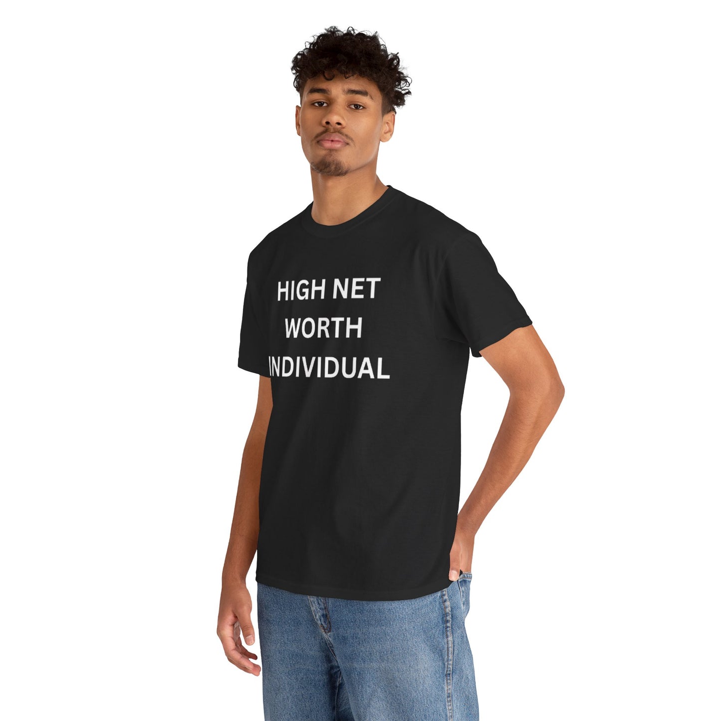 High Net Worth Individual Tee, Funny T-Shirt, Gift for Wealthy Friends, Casual Wear, Everyday Humor Shirt, Budget Friendly Style