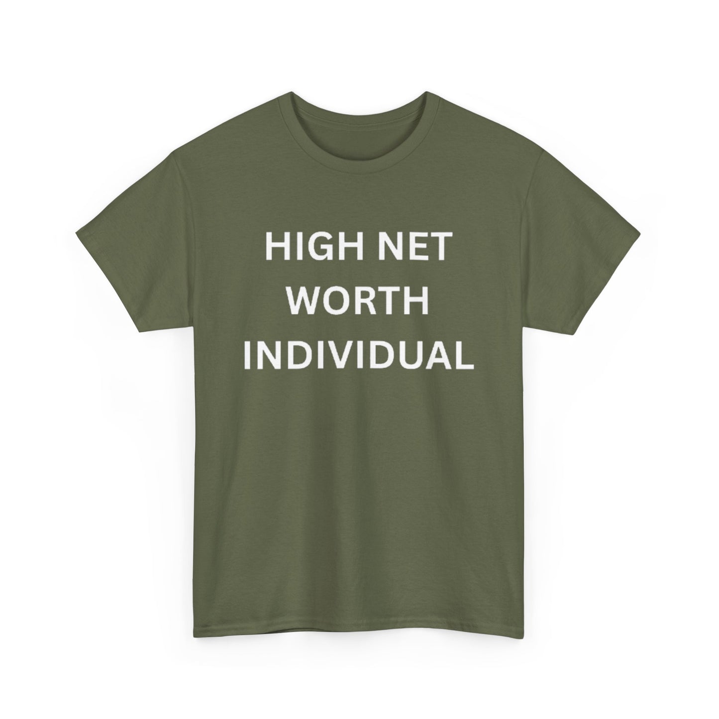 High Net Worth Individual Tee, Funny T-Shirt, Gift for Wealthy Friends, Casual Wear, Everyday Humor Shirt, Budget Friendly Style